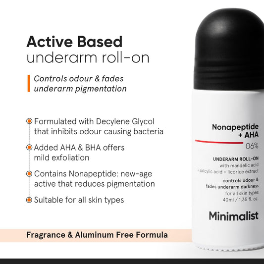 Minimalist Underarm Roll On Deodorant to Control Odour & Fade Darkness | With Nonapeptide + AHA BHA 06% | | Fragrance & Aluminium Free | Exfoliating Deo For Women & Men | 1.35 Fl Oz / 40 ml