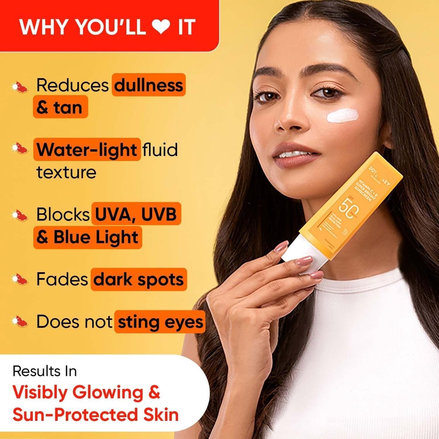DOT KEY Vitamin C + E Super Bright Sunscreen Spf 50 | Water-Light,UVA/UVB & Blue Light Protection | For Even Toned & Glowing Skin|With Liquid Spf 50+++ | No White Cast |For All Skin Types | 80 gm